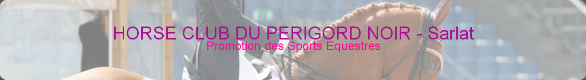HORSE CLUB DU PERIGORD NOIR - Sarlat